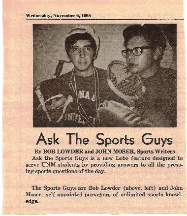 John & Bob as sportswriters for UNM Daily Lobo Newspaper 1968